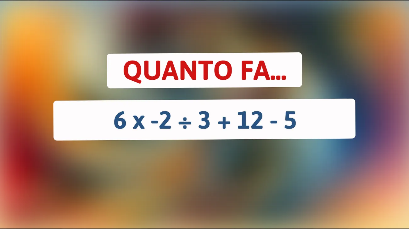 Scopri se sei davvero un genio: Risolvi questo enigma matematico che sta facendo impazzire il web!"